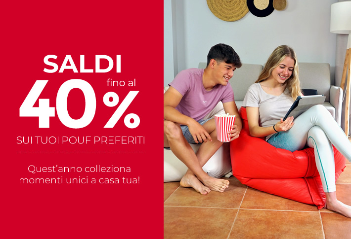 Saldi. Fino al 40% sui tuo pouf prefereti.